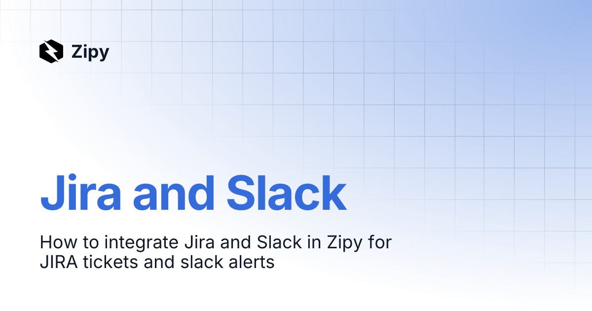 Jira and Slack | Zipy