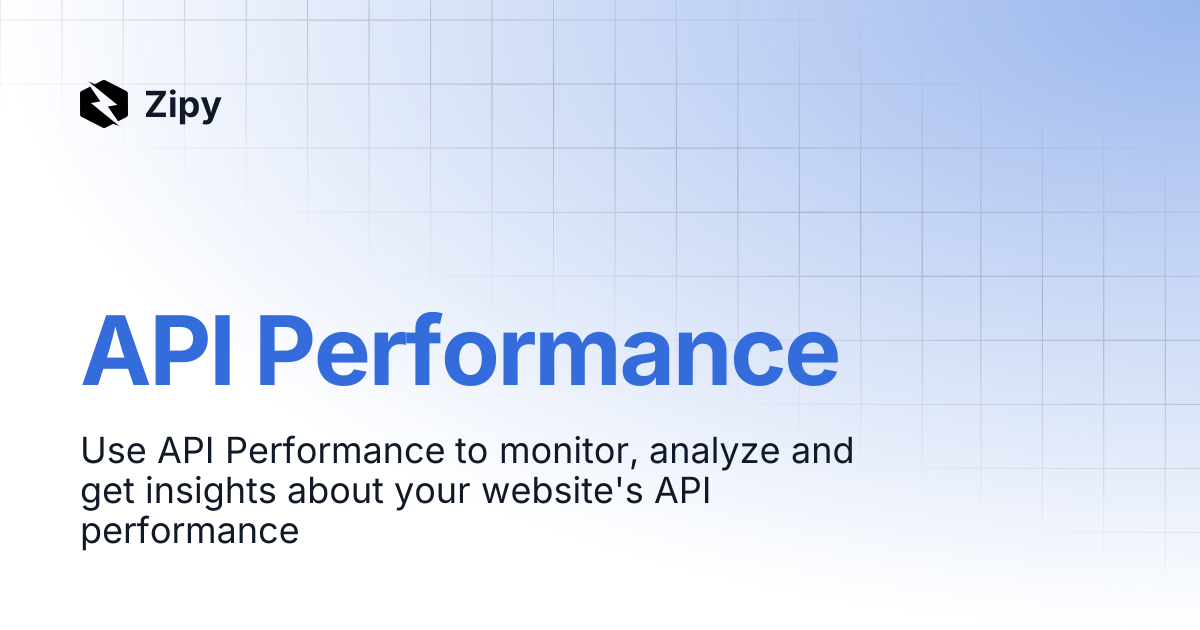 API Performance | Zipy